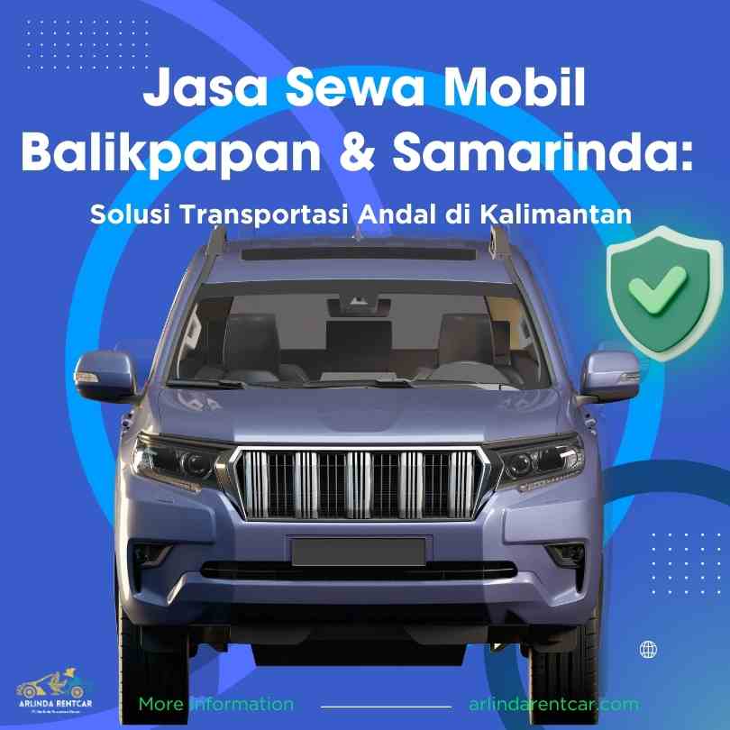 Jasa Sewa Mobil Balikpapan & Samarinda