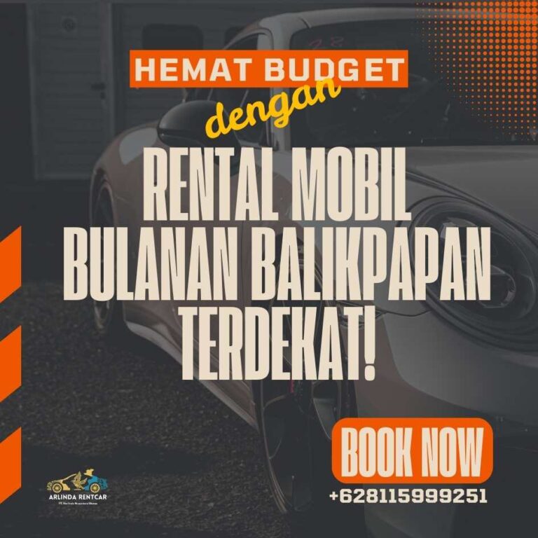 Rental Mobil Bulanan Balikpapan Terdekat