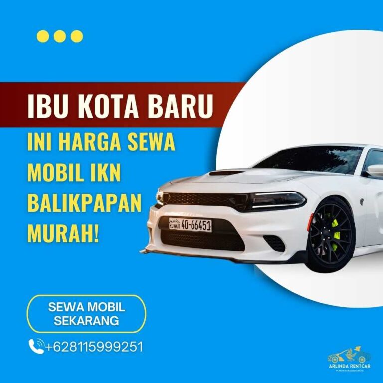 Sewa Mobil IKN Balikpapan Murah!